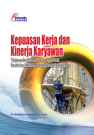 Kepuasan Kerja dan Kinerja Karyawan